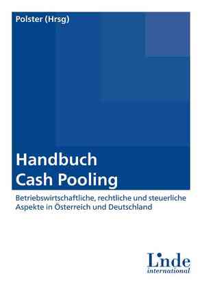 Handbuch Cash Pooling von Polster,  Barbara