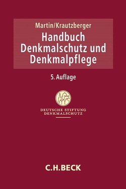 Handbuch Denkmalschutz und Denkmalpflege von Cichy,  Eva, Davydov,  Dimitrij, Deutschen Stiftung Denkmalschutz, Dornbusch,  Ramona Simone, Eßmann,  Frank, Fastenrath,  Ulrich, Fechner,  Frank, Frein,  Kurt, Gunzelmann,  Thomas, Hager,  Gerd, Hammer,  Felix, Hanner,  Stefan, Haspel,  Jörg, Hönes,  Ernst-Rainer, Hüneke,  Arnd, Jaeger,  Bernd, Kabat,  Sylvester, Kallweit,  Nils-Christian, Karnau,  Oliver, Kemper,  Till, Kleine-Tebbe,  Andreas, Koehl,  Felix, Krautzberger,  Michael, Kuhrmann,  Anke, Martin,  Dieter, Martin,  Dieter J, Mast,  Reinhard, Matl,  Martin, Mayer,  Christina, Meyer,  Margita, Pfeil,  Mathias, Preusler,  Burghard, Raabe,  Christian, Ringbeck,  Birgitta, Rohde,  Michael, Sandmeier,  Judith, Schädler-Saub,  Ursula, Scheurmann,  Ingrid, Schirmer,  Ursula, Snethlage,  Rolf, Spennemann,  Jörg, Steinmeier,  Christian, Viebrock,  Jan Nikolaus, Wasielewski,  Wolfgang von, Wasmuth,  Johannes, Wenzel,  Fritz, Windthorst,  Kay, Zalewski,  Paul, Zeiler,  Manuel, Zenthoefer,  Jochen