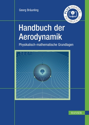 Handbuch der Aerodynamik von Bräunling,  Georg