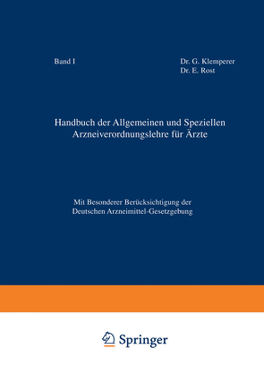 Handbuch der Allgemeinen und Speziellen Arzneiverordnungslehre für Äzte von Klemperer,  G., Rost,  E.