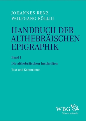 Handbuch der althebräischen Epigraphik von Renz,  Johannes, Röllig,  Wolfgang