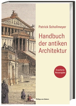 Handbuch der antiken Architektur von Schollmeyer,  Patrick