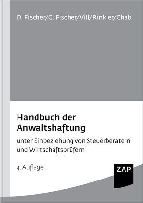 Handbuch der Anwaltshaftung von Chab,  Bertin, Fischer,  Detlev, Fischer,  Gero, Vill,  Gerhard