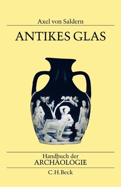 Antikes Glas von Saldern,  Axel von