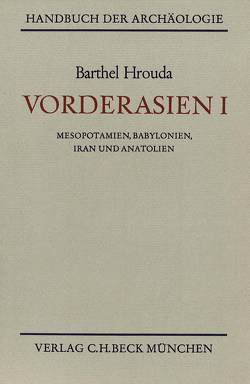 Vorderasien I von Hrouda,  Barthel