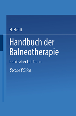 Handbuch der Balneotherapie von Helfft,  H.