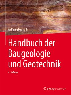 Handbuch der Baugeologie und Geotechnik von Dachroth,  Wolfgang