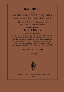 Handbuch der chemisch-technischen Apparate maschinellen Hilfsmittel und Werkstoffe von Krause,  Ernst, Möhrle,  Theodor, Moser,  Ferdinant, Naske,  Carl, Rabald,  Erich, Riesenberg,  Hans, Schauffele,  Ekkehard, Schmidt,  Hanns, Singer,  Felix, Thormann,  Kurt