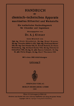 Handbuch der chemisch-technischen Apparate maschinellen Hilfsmittel und Werkstoffe von Krause,  Ernst, Möhrle,  Theodor, Moser,  Ferdinant, Naske,  Carl, Rabald,  Erich, Riesenberg,  Hans, Schauffele,  Ekkehard, Schmidt,  Hanns, Singer,  Felix, Thormann,  Kurt