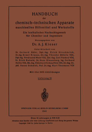 Handbuch der chemisch-technischen Apparate maschinellen Hilfsmittel und Werkstoffe von Krause,  Ernst, Möhrle,  Theodor, Moser,  Ferdinant, Naske,  Carl, Rabald,  Erich, Riesenberg,  Hans, Schauffele,  Ekkehard, Schmidt,  Hanns, Singer,  Felix, Thormann,  Kurt