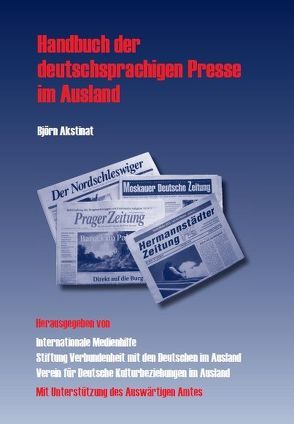 Handbuch der deutschsprachigen Presse im Ausland von Akstinat,  Björn