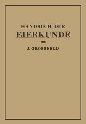 Handbuch der Eierkunde von Grossfeld,  J.