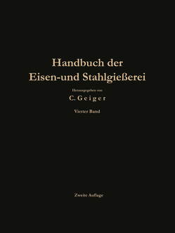 Handbuch der Eisen- und Stahlgießerei von Geiger,  C.