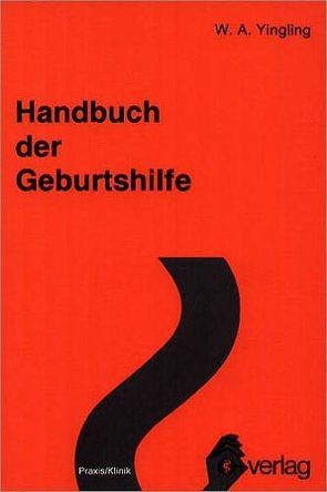 Handbuch der Geburtshilfe von Yingling,  W A