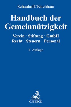 Handbuch der Gemeinnützigkeit von Bott,  Harald, Brünkmans,  Christian, Erdbrügger,  Andreas, Haus,  Florian C., Helios,  Marcus, Hoppen,  Christian, Kirchhain,  Christian, Kraus,  Eva-Maria, Mehren,  Judith, Randenborgh,  Lucas van, Schauhoff,  Stephan, Tötter,  Karsten, Wagner,  Klaus