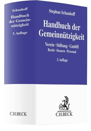 Handbuch der Gemeinnützigkeit von Bott,  Harald, Gotthardt,  Jens-Eric, Helios,  Marcus, Hoppen,  Christian, Kirchhain,  Christian, Randenborgh,  Lucas van, Rasche,  Ralf, Schauhoff,  Stephan, Tötter,  Karsten, Wagner,  Klaus