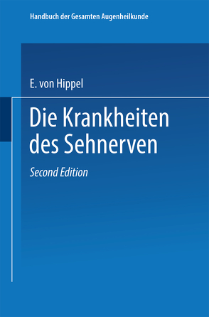 Handbuch der Gesamten Augenheilkunde von von Hippel,  Eugen