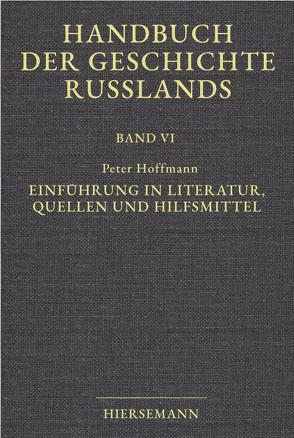 Handbuch der Geschichte Russlands von Hellmann,  Manfred, Hoffmann,  Peter, Kölm,  Lothar, Schramm,  Gottfried, Zernack,  Klaus