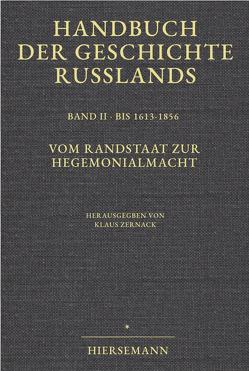 Handbuch der Geschichte Russlands von Hellmann,  Manfred, Schramm,  Gottfried, Zernack,  Klaus