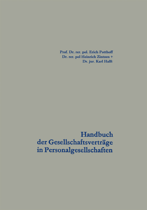 Handbuch der Gesellschaftsverträge in Personalgesellschaften von Potthoff,  Erich