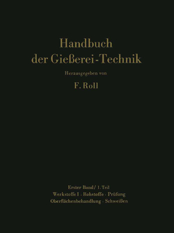 Handbuch der Gießerei-Technik von Roll,  Franz