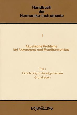 Handbuch der Harmonika-Instrumente / Akustische Probleme bei Akkordeons und Mundharmonikas von Reidys,  Georg, Richter,  Gotthard