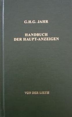 Handbuch der Haupt-Anzeigen von Jahr,  Georg Heinrich Gottlieb