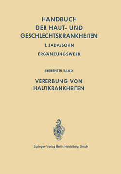 Handbuch der Haut- und Geschlechtskrankheiten von Jadassohn,  Josef, Marchionini,  Alfred