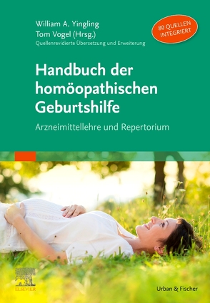 Handbuch der homöopathischen Geburtshilfe von Vogel,  Thomas, Yingling,  William A.