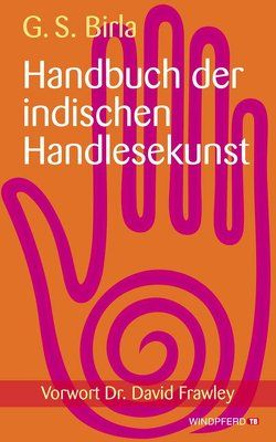 Handbuch der indischen Handlesekunst von Birla,  Ghanshyam S.