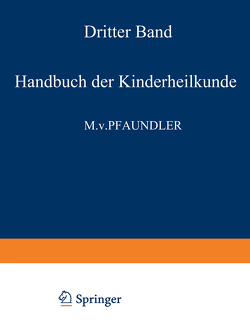 Handbuch der Kinderheilkunde von Pfaundler,  M. von, Schlossmann,  A.