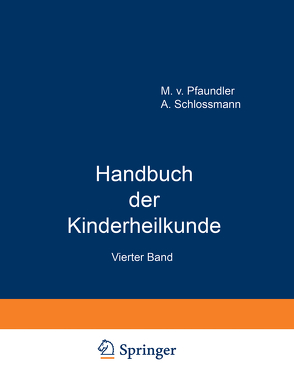 Handbuch der Kinderheilkunde von Pfaundler,  M. von, Schlossmann,  A.