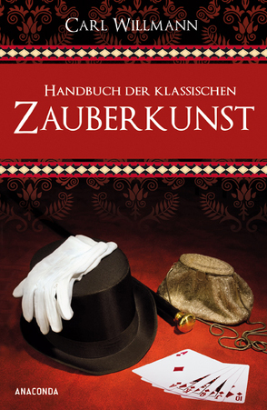 Handbuch der klassischen Zauberkunst von Willmann,  Carl