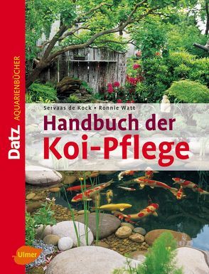 Handbuch der Koi-Pflege von de Kock,  Servaas, Watt,  Ronnie