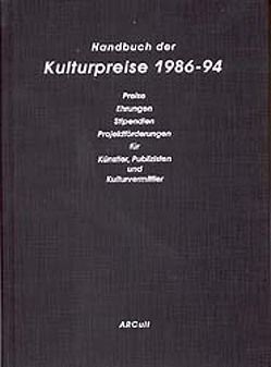 Handbuch der Kulturpreise 1986-94 von Brünglinghaus,  Ingo, Keuchel,  Susanne, Wiesand,  Andreas J