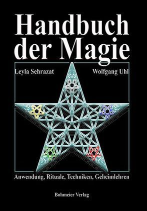 Handbuch der Magie von Sehrazat,  Leyla, Uhl,  Wolfgang