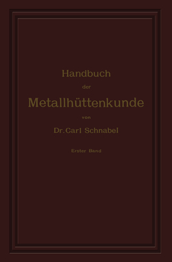 Handbuch der Metallhüttenkunde von Schnabel,  Carl