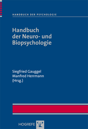 Handbuch der Neuro- und Biopsychologie von Baur,  Barbara, Blanken,  Gerhard, Böcker,  Maren, Born,  Jan, Büchel,  Christian, De Bleser,  Ria, Fahle,  Manfred, Fahrenberg,  Jochen, Fehr,  Thorsten, Gauggel,  Siegfried, Gies,  Arne, Goldenberg,  Georg, Gründer,  Gerhard, Hajak,  Göran, Hallschmid,  Manfred, Halsband,  Ulrike, Hausmann,  Markus, Heldmann,  Marcus, Helmstaedter,  Christoph, Hermann,  Manfred, Hermsdörfer,  Joachim, Herrmann,  Manfred, Heubrock,  Dietmar, Jacobs,  Arthur M., Jahn,  Thomas, Kántor,  Orsolya, Karnath,  Hans-Otto, Kaufmann,  Liane, Kerkhoff,  Georg, Knops,  André, Korr,  Hubert, Kreiter,  Andreas K., Kuhn,  Caroline, Landerl,  Karin, Lautenbacher,  Stefan, Lins,  Hartmut, Lucius-Hoene,  Gabriele, Lugt,  Arie van der, Messerschmidt,  Katja, Müller,  Sandra, Münte,  Thomas F., Niedeggen,  Michael, Nuerk,  Hans-Christoph, Odin,  Per, Pawelzik,  Markus R., Peper,  Martin, Preilowski,  Bruno, Prinz,  Aloys, Prior,  Helmut, Rose,  Michael, Roth,  Gerhard, Rüsseler,  Jascha, Schroeter,  Matthias L., Schweinberger,  Stefan R., Spijkers,  Will, Spinath,  Frank M., Spreckelmeyer,  Katja, Städtgen,  Mario, Sterr,  Annette, Sturm,  Walter, Thiel,  Alexander, Thöne-Otto,  Angelika, Voegele,  Claus, Volz-Sidiropoulou,  Eftychia, Wolf,  Heike, Wunderlich,  Michael T., Ziegler,  Wolfram, Zulley,  Jürgen