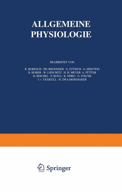 Handbuch der Normalen und Pathologischen Physiologie von Boresch,  K., Broemser,  Ph., Ettisch,  G., Hertwig,  G., Höper,  NA, Lipschitz,  NA, Meyer,  NA, Pütter,  NA, Reichel,  NA, Rona,  NA, Spiro,  NA, Steche,  NA, Uexküll,  NA, Zwaardemaker,  NA