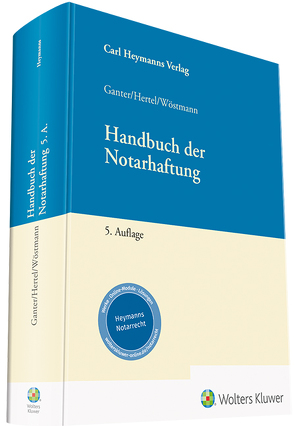 Handbuch der Notarhaftung von Ganter,  Hans Gerhard, Hertel,  Christian, Wöstmann,  Heinz