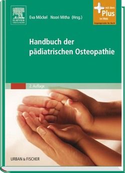 Handbuch der pädiatrischen Osteopathie von Mitha,  Noorjhan, Möckel,  Eva