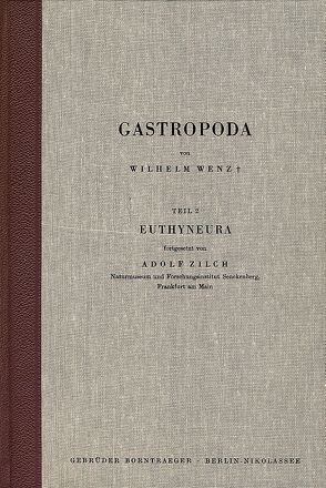 Handbuch der Paläozoologie / Gastropoda / Euthyneura von Schindewolf,  O H, Wenz,  Wilhelm, Zilch,  Adolf