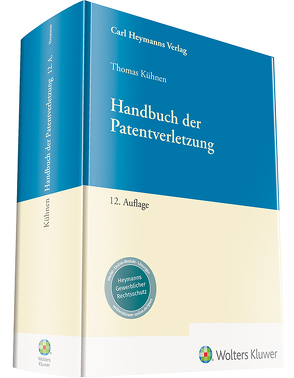 Handbuch der Patentverletzung von Kühnen,  Dr. Thomas