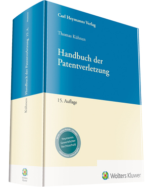 Handbuch der Patentverletzung von Kühnen,  Dr. Thomas