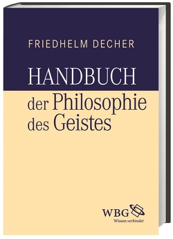 Handbuch der Philosophie des Geistes von Decher,  Friedhelm