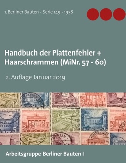 Handbuch der Plattenfehler + Haarschrammen (MiNr. 57 – 60) von Berliner Bauten I,  Arbeitsgruppe