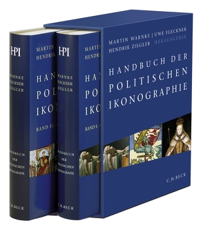 Handbuch der politischen Ikonographie von Fleckner,  Uwe, Warnke,  Martin, Ziegler,  Hendrik