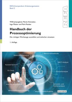 Handbuch der Prozessoptimierung von Jungkind,  Wilfried, Könneker,  Martin, Pläster,  Ingo, Reuber,  Mark