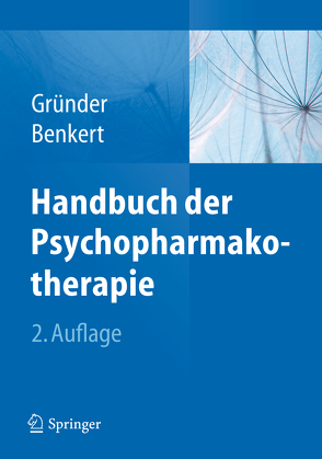 Handbuch der Psychopharmakotherapie von Benkert,  Otto, Gründer,  Gerhard