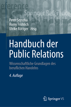 Handbuch der Public Relations von Fröhlich,  Romy, Röttger,  Ulrike, Szyszka,  Peter